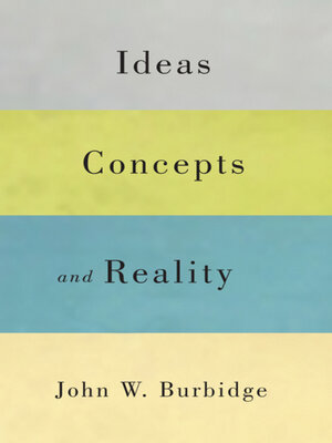 cover image of Ideas, Concepts, and Reality